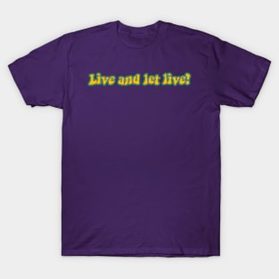 60s Live and let Live T-Shirt